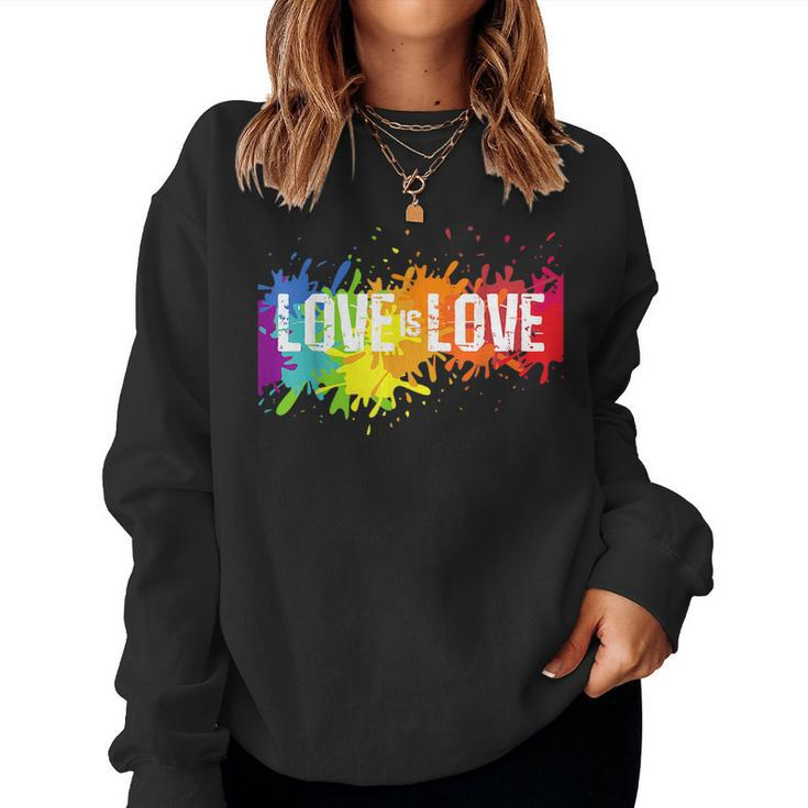 Gay Pride Love Is Love Lgbt Rainbow Flag Colors Splash Women Sweatshirt