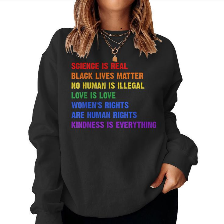 Gay Pride Science Is Real Black Lives Matter Womens Rights Women Sweatshirt
