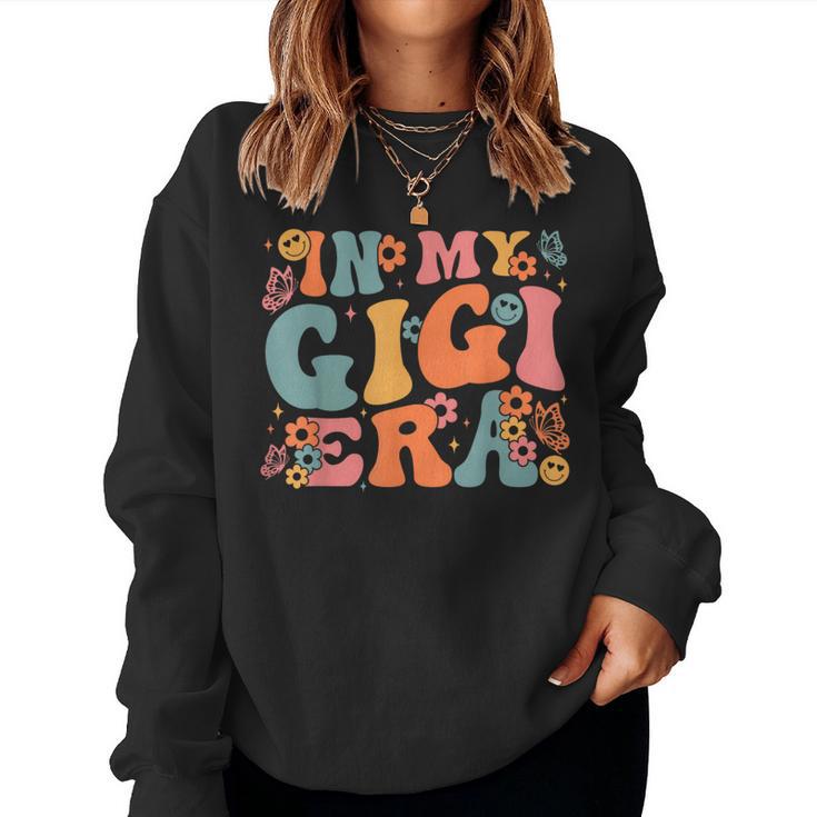 In My Gigi Era Baby Announcement For Grandma Mother's Day Women Sweatshirt