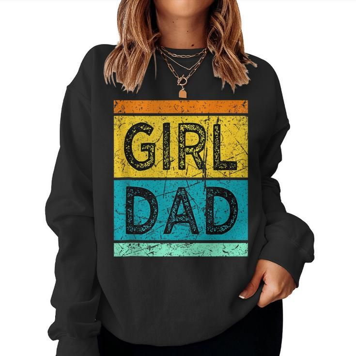 Girl Dad With Daughters Hashtag For Men For Dad Women Sweatshirt