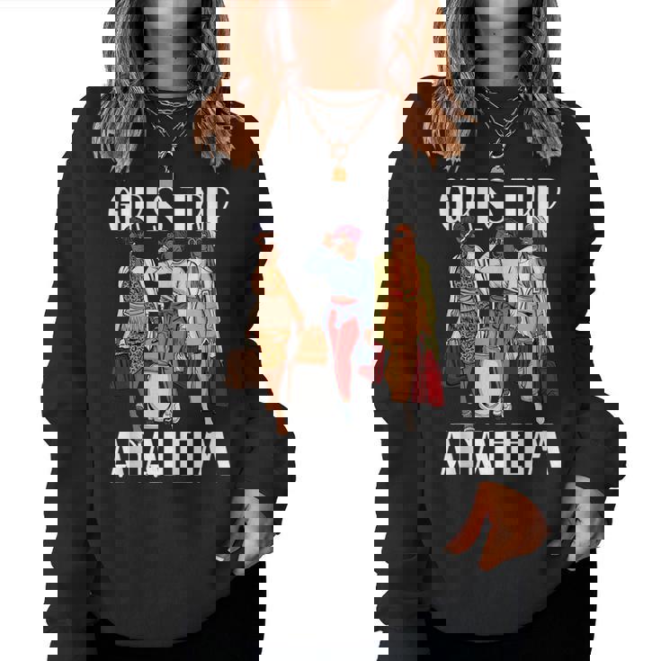 Girls Trip Anaheim 2023 Vacation Weekend Black Women Women Sweatshirt