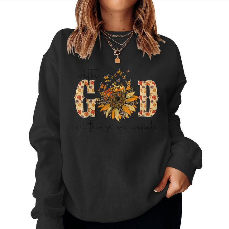 With God All Things Are Possible Christian Fall Thanksgiving Women Sweatshirt