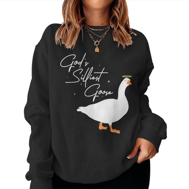 Gods Silliest Goose Geese Lovers For Farm Owners Women Sweatshirt