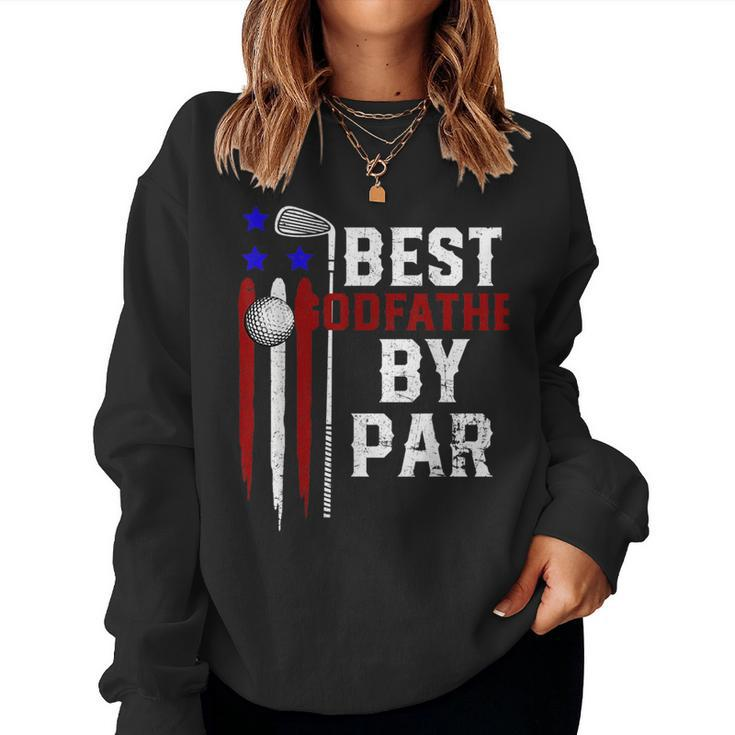 Golf Best Godfather By Par Grandpa Golfer Flag American Women Sweatshirt
