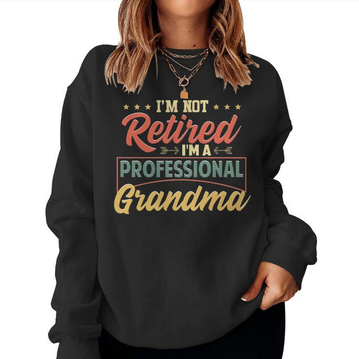 Grandma Gift Im A Professional Grandma Women Crewneck Graphic Sweatshirt