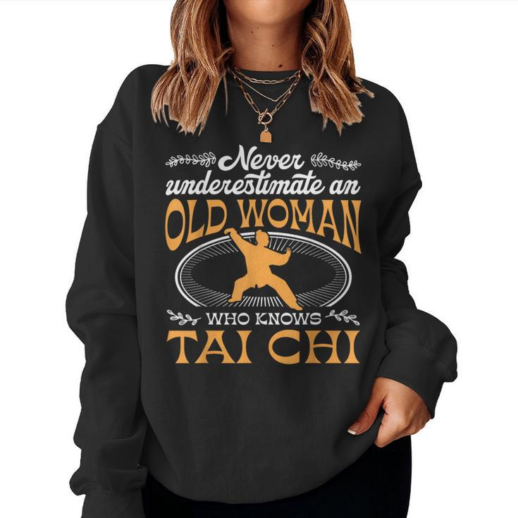 Grandma Never Underestimate An Old Woman Who Knows Tai Chi Women Sweatshirt