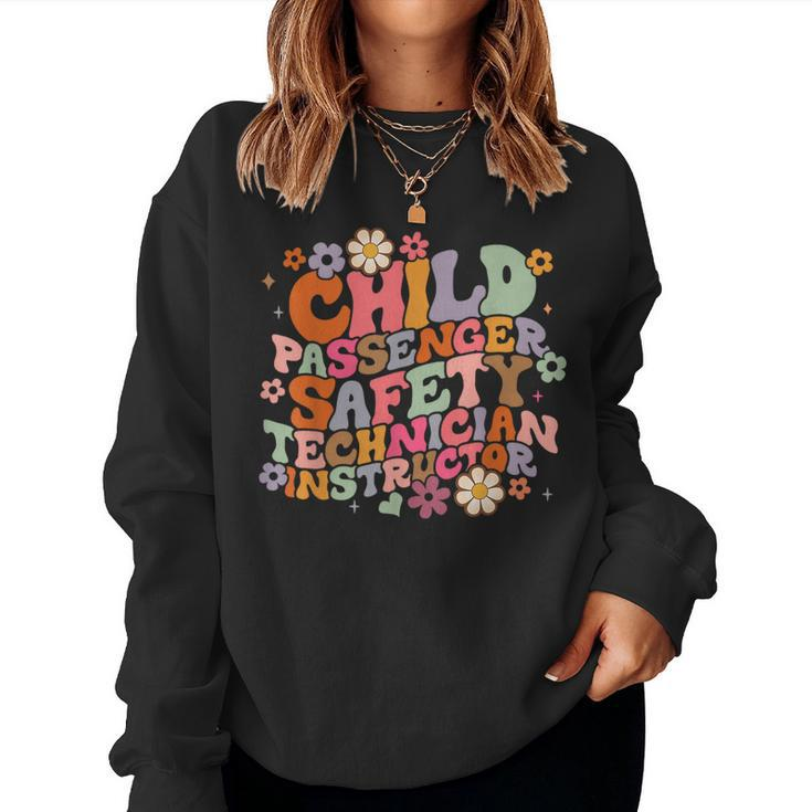 Groovy Child Passenger Safety Technician Instructor Cpst Women Sweatshirt