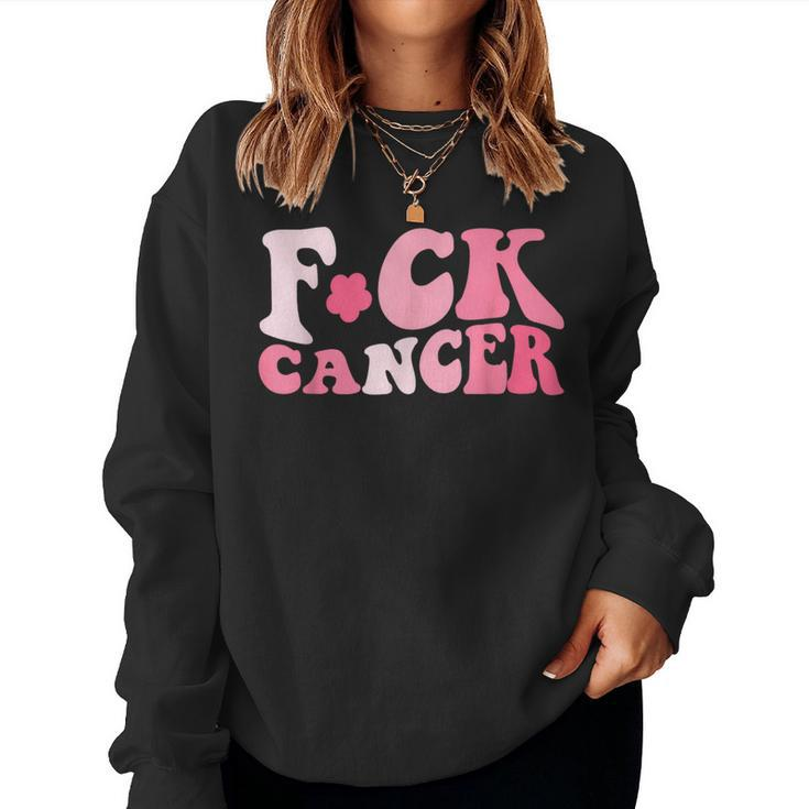 Groovy Fuck Cancer All Breast Cancer Awareness Women Sweatshirt
