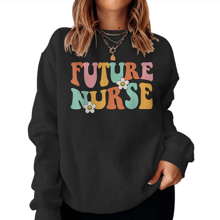 Groovy Future Nurse Nursing School Student Nurse In Progress Women Sweatshirt