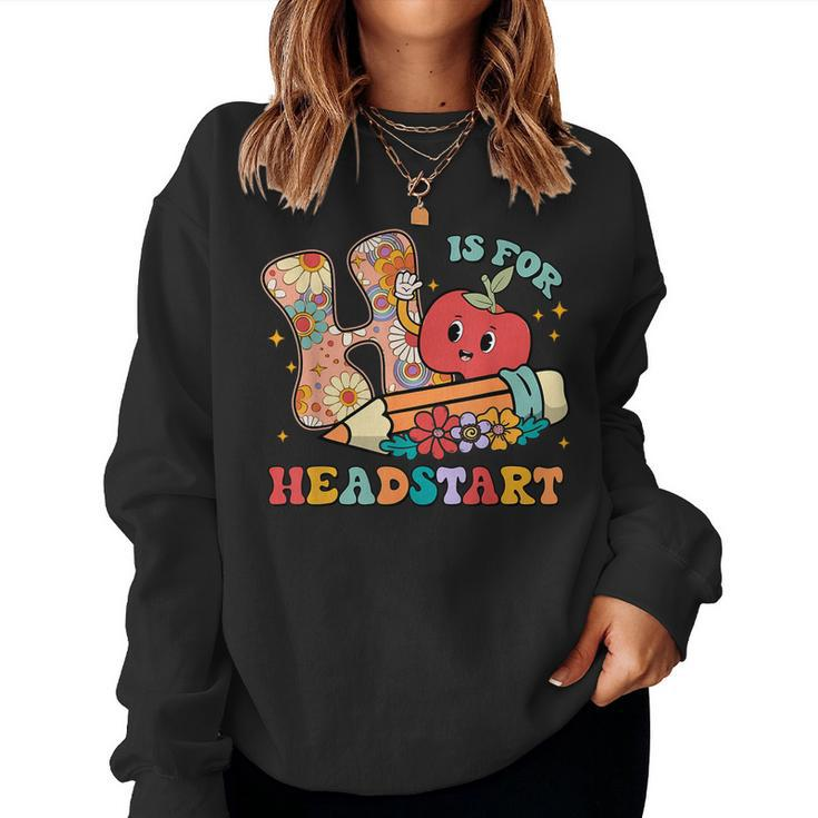 Groovy H Is For Headstart Back To School Women Sweatshirt
