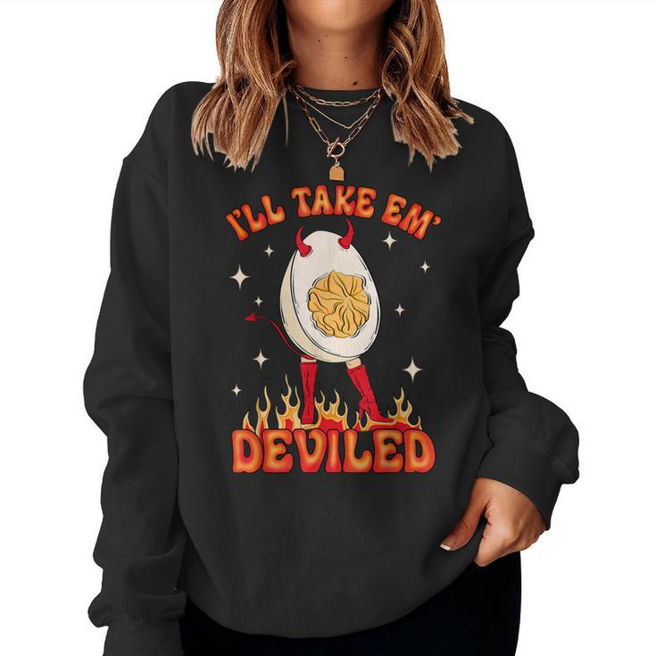 Groovy I'll Take Em' Deviled Thanksgiving Egg For Mens Women Sweatshirt