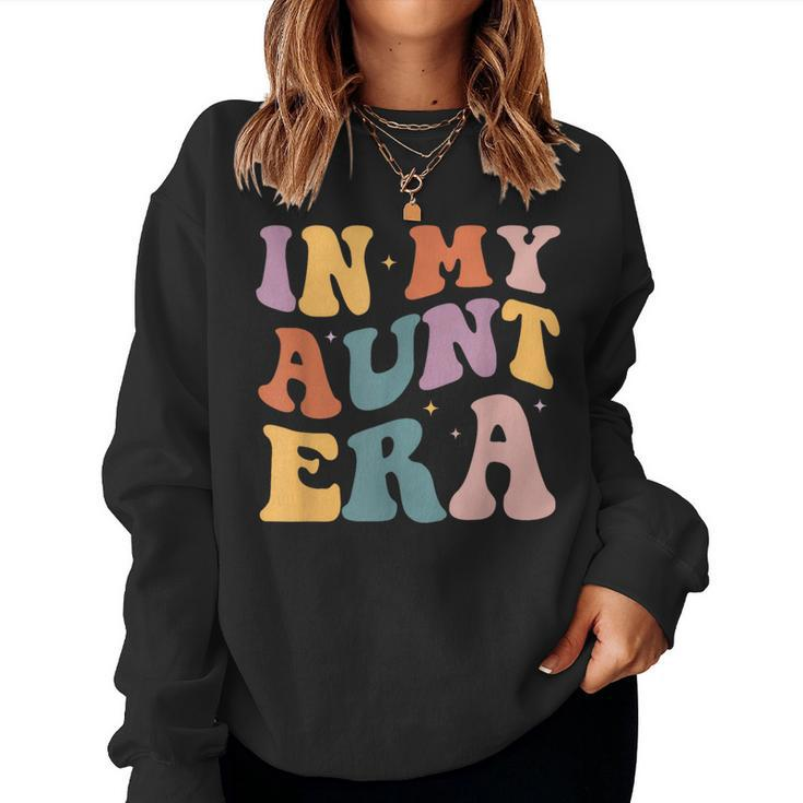 Groovy In My Aunt Era Baby Announcement For Aunt Auntie  Women Crewneck Graphic Sweatshirt