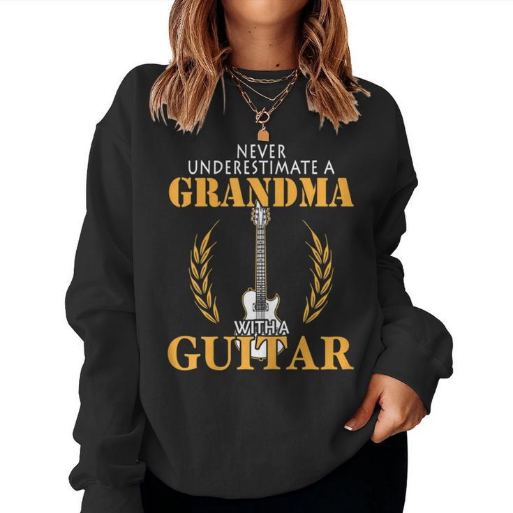 Guitar Grandma Never Underestimate A Grandma Women Sweatshirt