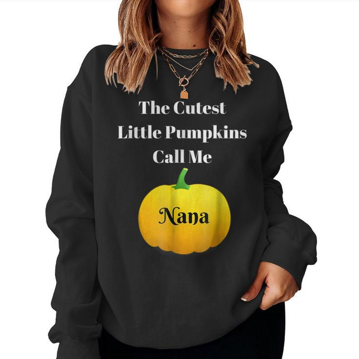 Halloween Cutest Little Pumpkins Call Me Nana Halloween Women Sweatshirt