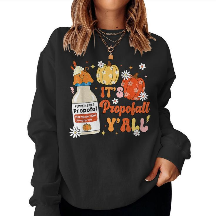 Halloween Icu Nurse Its Propofall Y'all Crna Icu Fall Autumn Women Sweatshirt