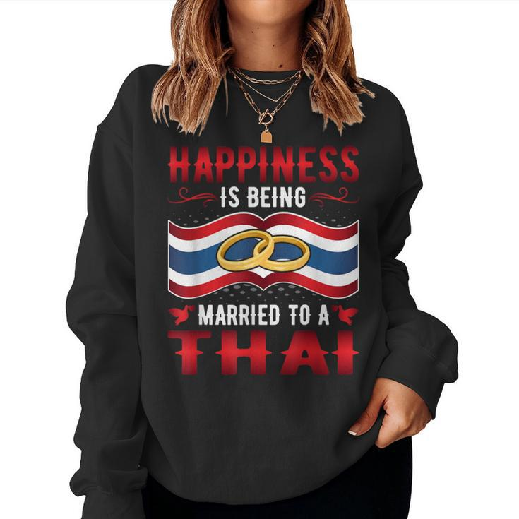 Happiness Is Being Married To A Thai Girl Wife Husband Women Sweatshirt