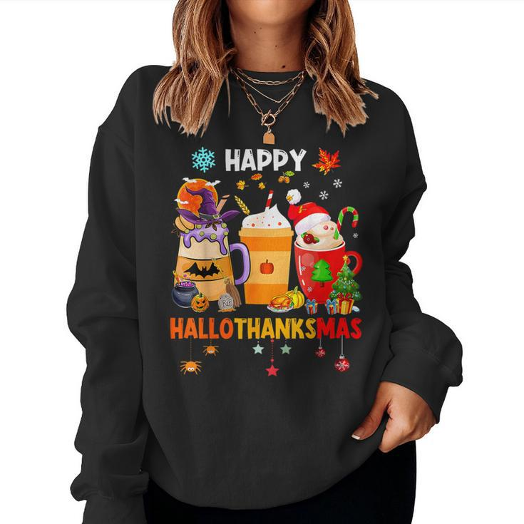 Happy Hallothanksmas Halloween Coffee Latte Thanksgiving Women Sweatshirt
