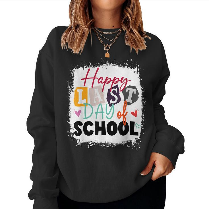 Happy Last Day Of School Teacher & Kids Last Day Of School Women Sweatshirt