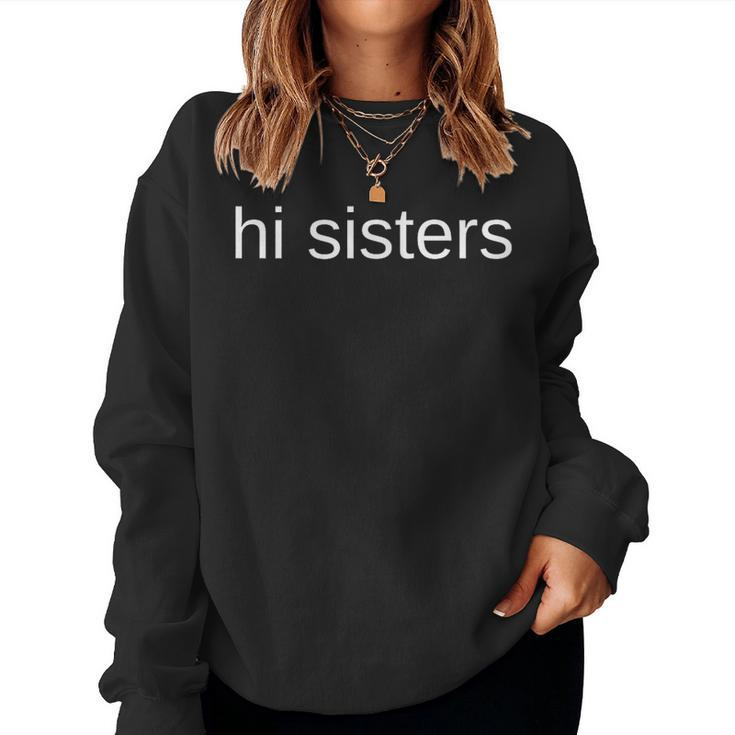 Hi Sisters Beauty Vlogger Women Sweatshirt