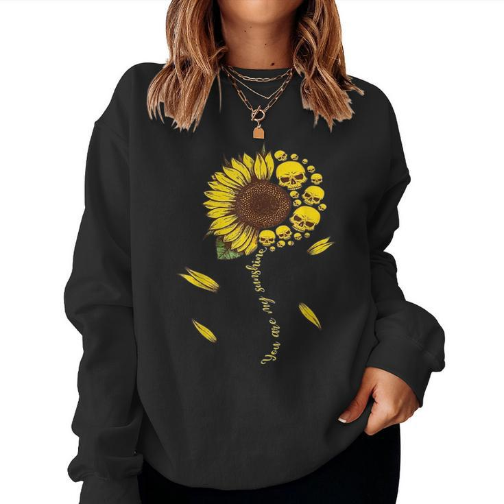 Horror Skulls Yellow Sunflower You Are My Sunshine Sunflower Women Sweatshirt