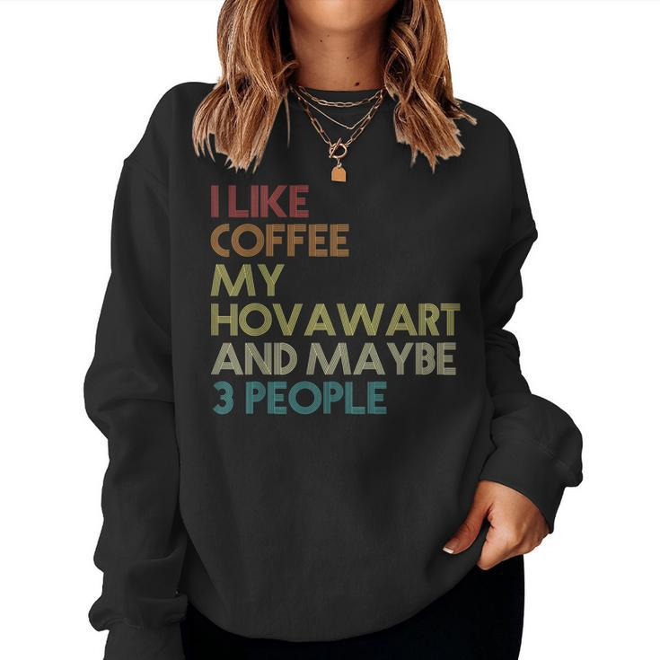 Hovawart Dog Owner Coffee Lovers Quote Vintage Retro Women Sweatshirt