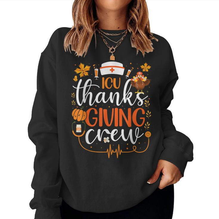 Icu Thanksgiving Nurse Crew Intensive Care Unit Thanksgiving Women Sweatshirt
