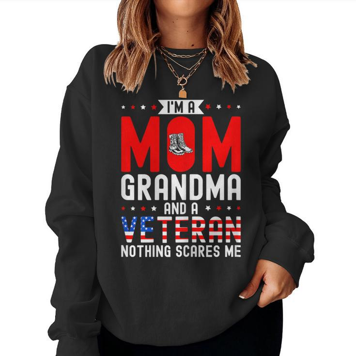 I'm A Mom Grandma And A Veteran Female Veteran Grandmother Women Sweatshirt