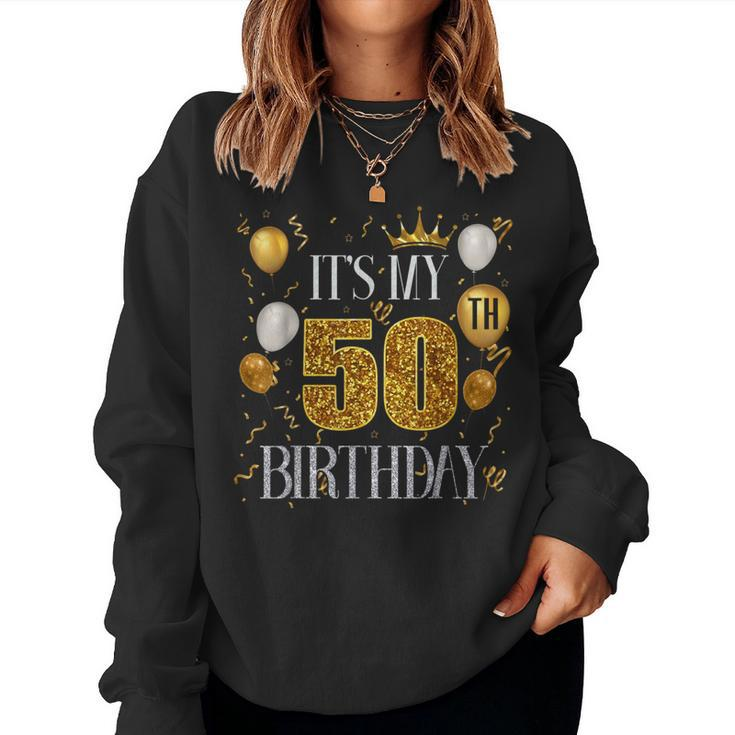Its My 50Th Birthday Happy 1973 Birthday For Women Sweatshirt