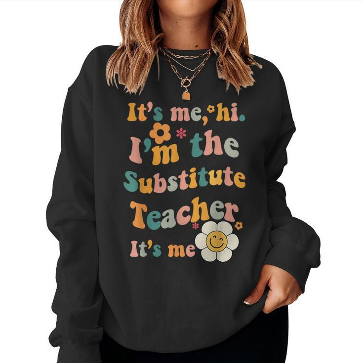 It’S Me Hi I’M The Substitute Teacher Retro Vintage Women Sweatshirt