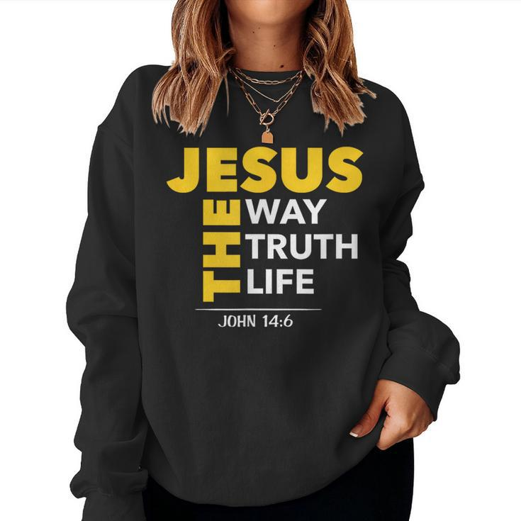 Jesus The Way Truth Life John 146 Christian Bible Women Sweatshirt