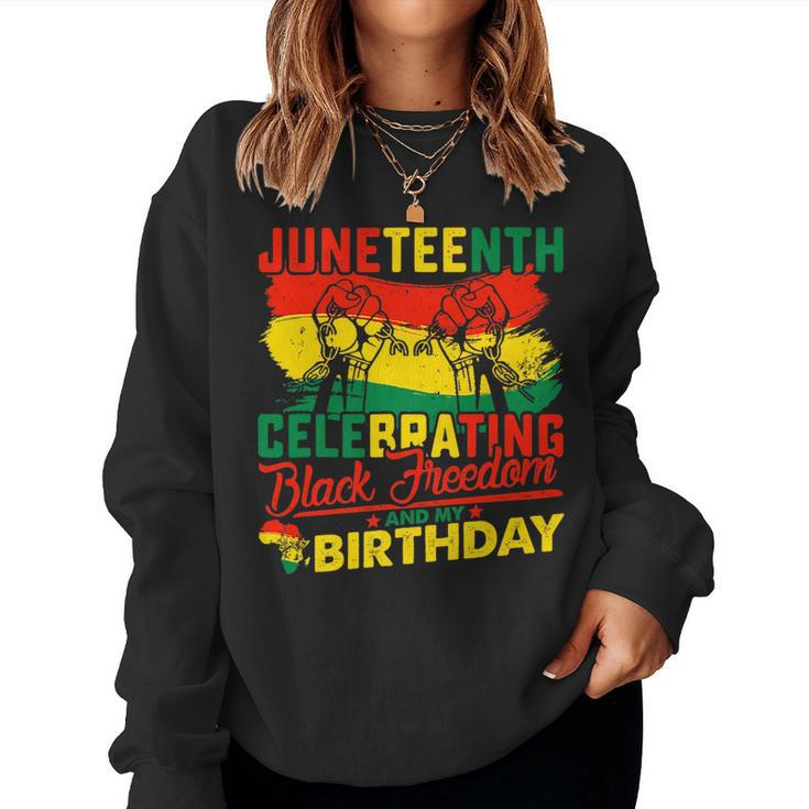 Junenth Birthday June 19Th Birthday Celebrating Men Women Women Sweatshirt