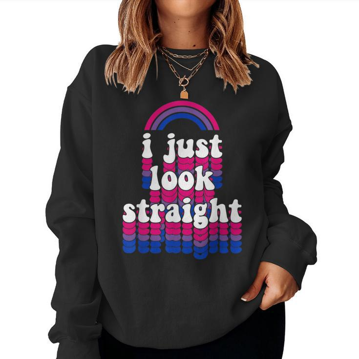 I Just Look Straight Bisexual Rainbow Bisexual Pride Love Sweatshirt