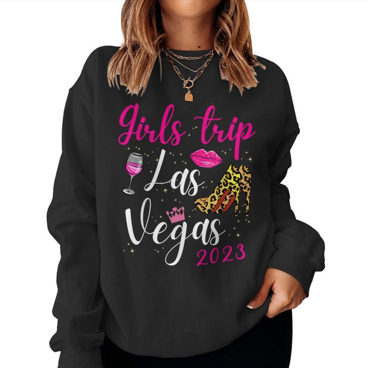 Las Vegas Girls Trip 2023 Girls Weekend Friend Matching Women Sweatshirt