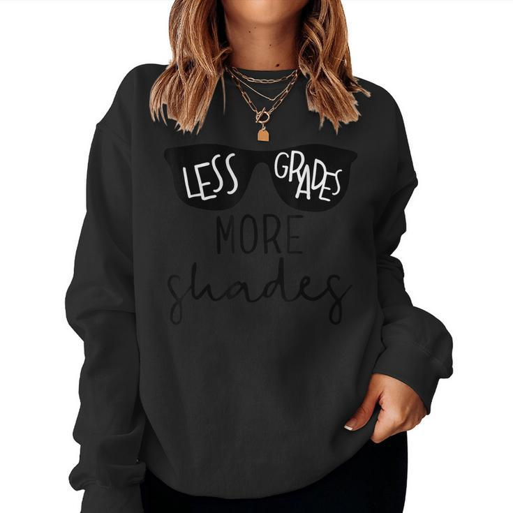 Less Grades More Shades Funny Teacher  Women Crewneck Graphic Sweatshirt