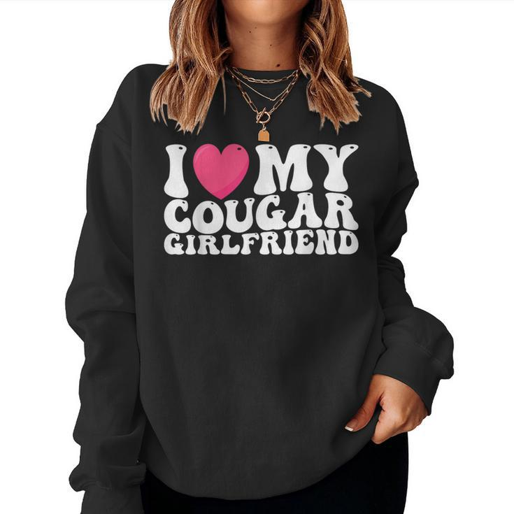 I Love My Cougar Girlfriend Heart Groovy Couples Women Sweatshirt