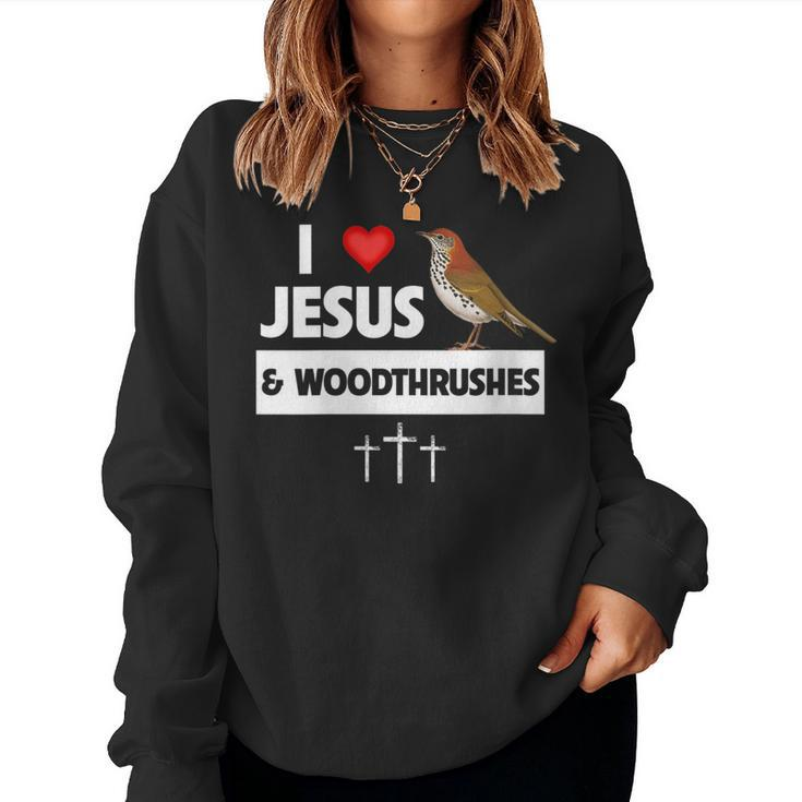 I Love Jesus And Wood Thrushes Washington DC State Bird Women Sweatshirt
