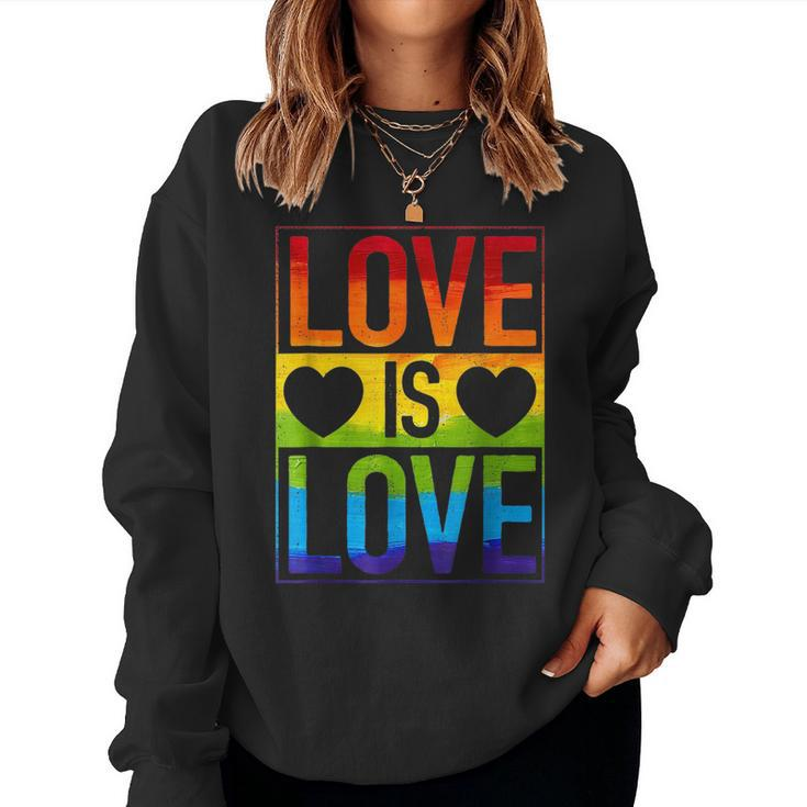 Love Is Love Lgbt Gay Lesbian Pride Lgbtq Ally Rainbow Color Women Sweatshirt