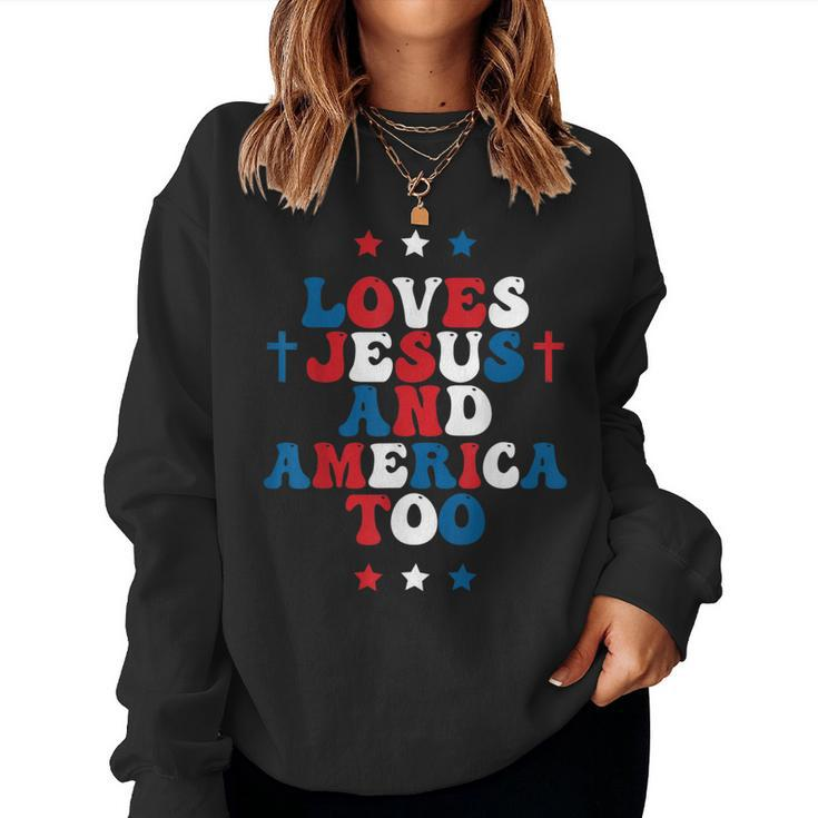 Loves Jesus And America Too God Christian 4Th Of July Cross Women Sweatshirt