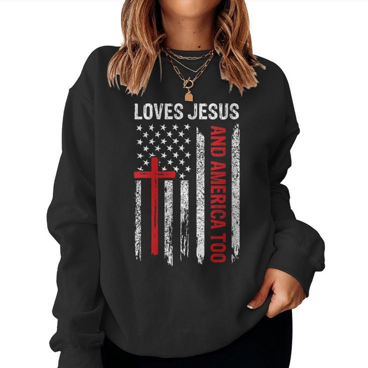 Loves Jesus America Too Flag 4Th Of July Christian Religious  Women Crewneck Graphic Sweatshirt