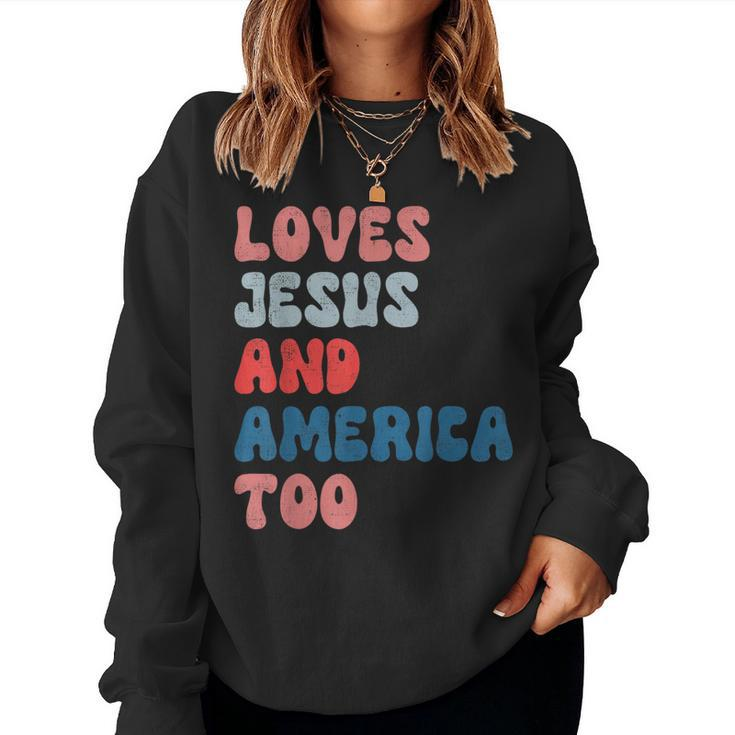 Loves Jesus And America Too Vintage 4Th Of July Mens Womens Women Sweatshirt