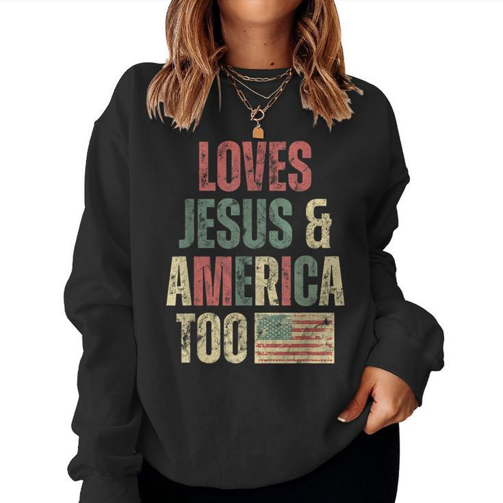 Loves Jesus And American Too Retro Patriotic Patriotic Women Sweatshirt