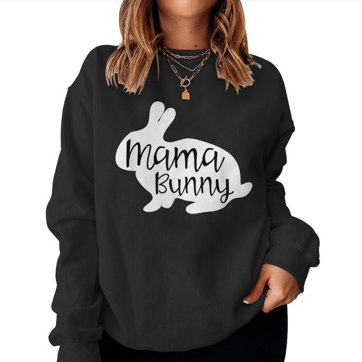 Mama Bunny Cute Rabbit Mom Family Easter Women Sweatshirt