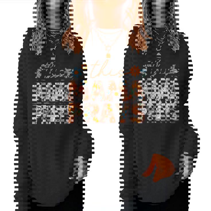 This Mama Prays Floral Christian Mommy Faith Women Sweatshirt