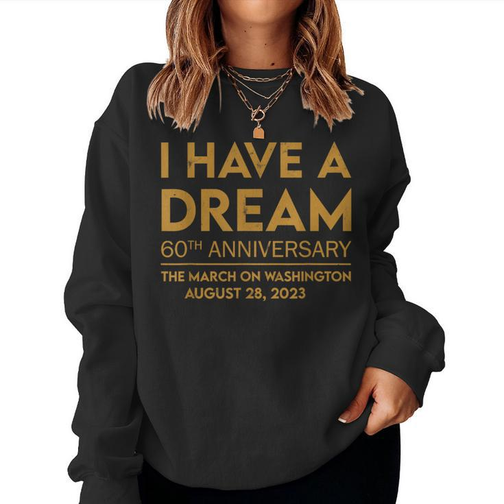 March On Washington 60Th Anniversary Dream Women Sweatshirt