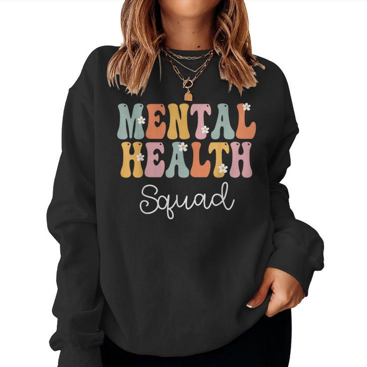 Mental Health Squad Week Groovy Appreciation Day For Women Sweatshirt