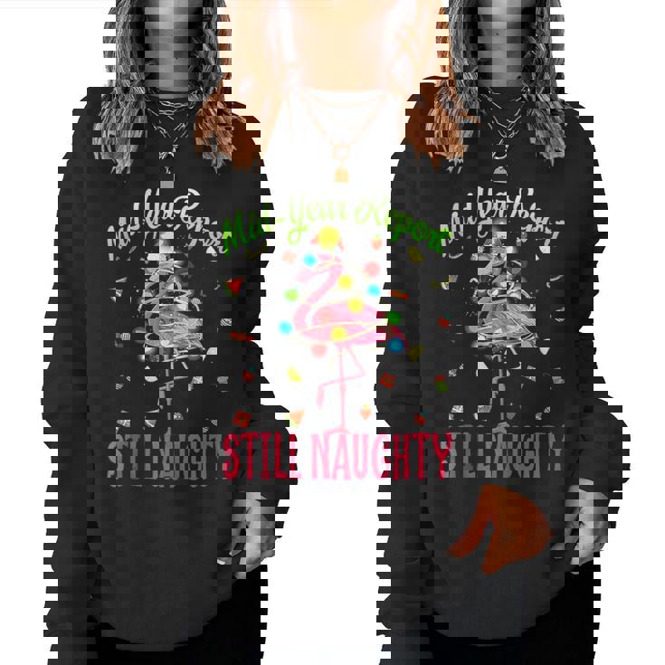 Mid Year Report Still Naughty Christmas In July Flamingo Flamingo Women Sweatshirt
