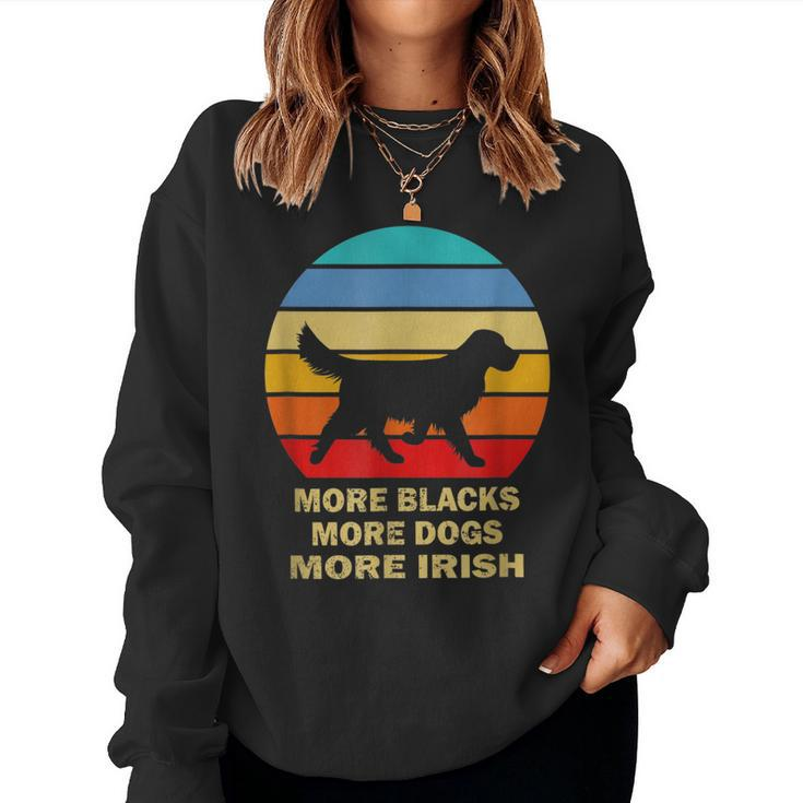 More Blacks More Dogs More Irish Vintage Dog Mom Dog Dad  Women Crewneck Graphic Sweatshirt