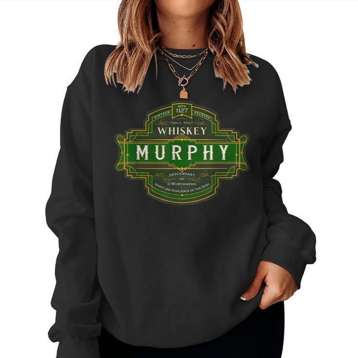 Murphy Whiskey Old Irish Family Names Whiskey Brands Women Sweatshirt