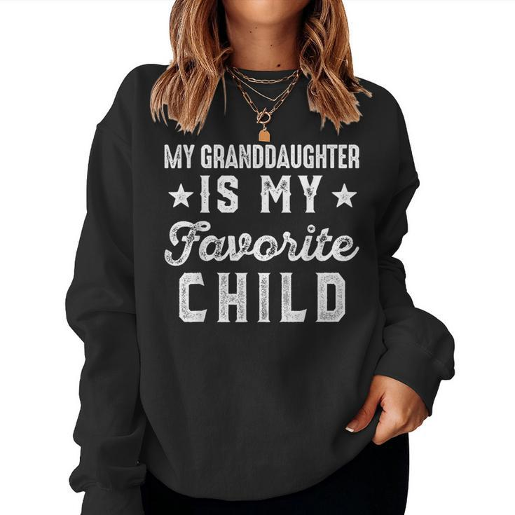 My Granddaughter Is My Favorite Child Funny Grandpa Grandma Women Crewneck Graphic Sweatshirt