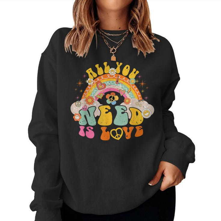 You Need Is Love Rainbow International Day Of Peace 60S 70S Women Sweatshirt